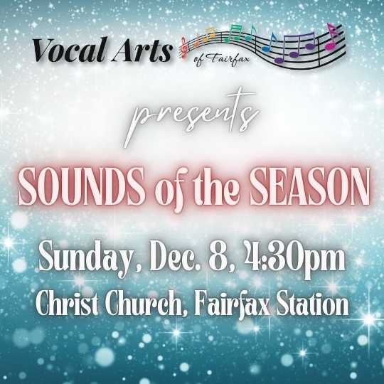 https://vocalartsfairfax.org/wp-content/uploads/2024/08/Sounds-of-the-Season-540x540-120824.jpg